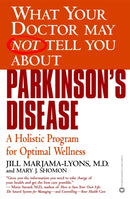 What Your Dr...Parkinson's Disease : A Holistic Program for Optimal Wellness-9780446678902