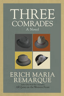 Three Comrades : A Novel-9780449912423