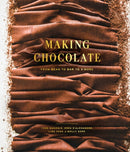 Making Chocolate : From Bean to Bar to S'more: A Cookbook-9780451495358