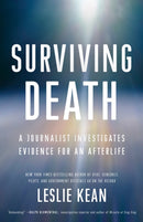 Surviving Death : A Journalist Investigates Evidence for an Afterlife-9780451497147