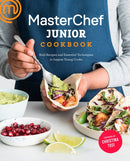 MasterChef Junior Cookbook : Bold Recipes and Essential Techniques to Inspire Young Cooks-9780451499127