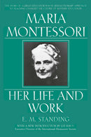 Maria Montessori : Her Life and Work-9780452279896