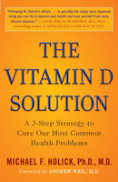 The Vitamin D Solution : A 3-Step Strategy to Cure Our Most Common Health Problems-9780452296886