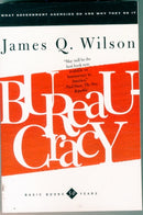 Bureaucracy : What Government Agencies Do And Why They Do It-9780465007851