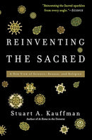 Reinventing the Sacred : A New View of Science, Reason, and Religion-9780465018888