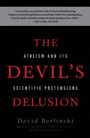 The Devil's Delusion : Atheism and its Scientific Pretensions-9780465019373