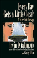 Every Day Gets a Little Closer : A Twice-Told Therapy-9780465021185