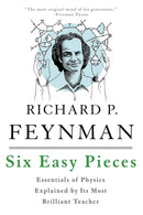 Six Easy Pieces : Essentials of Physics Explained by Its Most Brilliant Teacher-9780465025275