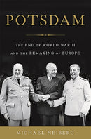 Potsdam : The End of World War II and the Remaking of Europe-9780465075256