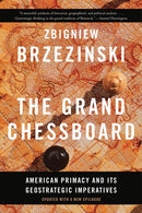 The Grand Chessboard : American Primacy and Its Geostrategic Imperatives-9780465094356