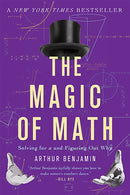 The Magic of Math : Solving for x and Figuring Out Why-9780465096213