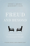 Freud and Beyond : A History of Modern Psychoanalytic Thought-9780465098811