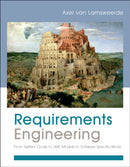 Requirements Engineering : From System Goals to UML Models to Software Specifications-9780470012703