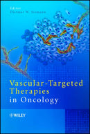 Vascular–targeted Therapies in Oncology