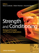 Strength and Conditioning : Biological Principles and Practical Applications-9780470019191