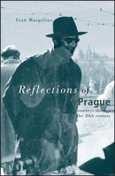Reflections of Prague : Journeys Through the 20th Century-9780470022191