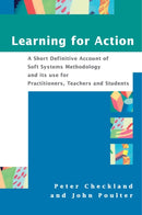 Learning For Action : A Short Definitive Account of Soft Systems Methodology, and its use for Practitioners, Teachers and Students-9780470025543