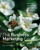 The Business Marketing Course : Managing in Complex Networks-9780470034507