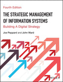 The Strategic Management of Information Systems : Building a Digital Strategy-9780470034675