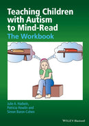 Teaching Children with Autism to Mind–Read – The Workbook