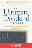 The Ultimate Dividend Playbook : Income, Insight and Independence for Today's Investor-9780470125120