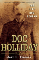 Doc Holliday : The Life and Legend-9780470128220
