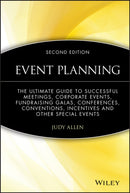 Event Planning : The Ultimate Guide To Successful Meetings, Corporate Events, Fundraising Galas, Conferences, Conventions, Incentives and Other Special Events-9780470155745