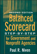 Balanced Scorecard : Step-by-Step for Government and Nonprofit Agencies-9780470180020