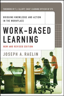 Work-Based Learning : Bridging Knowledge and Action in the Workplace-9780470182567