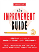 The Improvement Guide – A Practical Approach to Enhancing Organizational Performance 2e