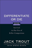 Differentiate or Die : Survival in Our Era of Killer Competition-9780470223390