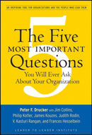 The Five Most Important Questions You Will Ever Ask About Your Organization-9780470227565