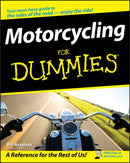 Motorcycling For Dummies-9780470245873
