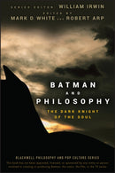 Batman and Philosophy : The Dark Knight of the Soul-9780470270301