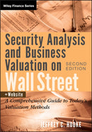 Security Analysis and Business Valuation on Wall Street, + Companion Web Site : A Comprehensive Guide to Today's Valuation Methods-9780470277348