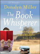 The Book Whisperer – Awakening the Inner Reader in  Every Child