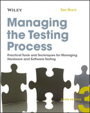 Managing the Testing Process – Practical Tools and Techniques for Managing Hardware and Software Testing 3e +Website