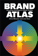 Brand Atlas : Branding Intelligence Made Visible-9780470433423