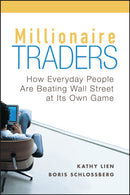Millionaire Traders : How Everyday People Are Beating Wall Street at Its Own Game-9780470452547