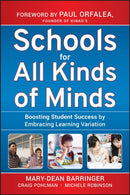 Schools for All Kinds of Minds : Boosting Student Success by Embracing Learning Variation-9780470505151
