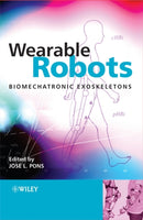 Wearable Robots : Biomechatronic Exoskeletons-9780470512944