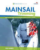 Mainsail Trimming – Get the best power & acceleration whether racing or cruising