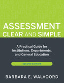 Assessment Clear and Simple – A Practical Guide for Institutions Departments and General Education  2e