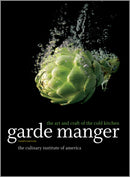 Garde Manger – The Art and Craft of the Cold Kitchen 4e