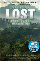 The Ultimate Lost and Philosophy : Think Together, Die Alone-9780470632291