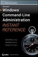Windows Command Line Administration Instant Reference-9780470650462