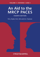 An Aid to the MRCP PACES, Volume 1 : Stations 1 and 3-9780470655092