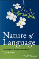 Nature of Language: Psycholinguistic Perspectives on Words