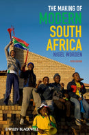 The Making of Modern South Africa : Conquest, Apartheid, Democracy-9780470656334