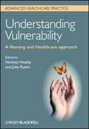 Understanding Vulnerability : A Nursing and Healthcare Approach-9780470671368